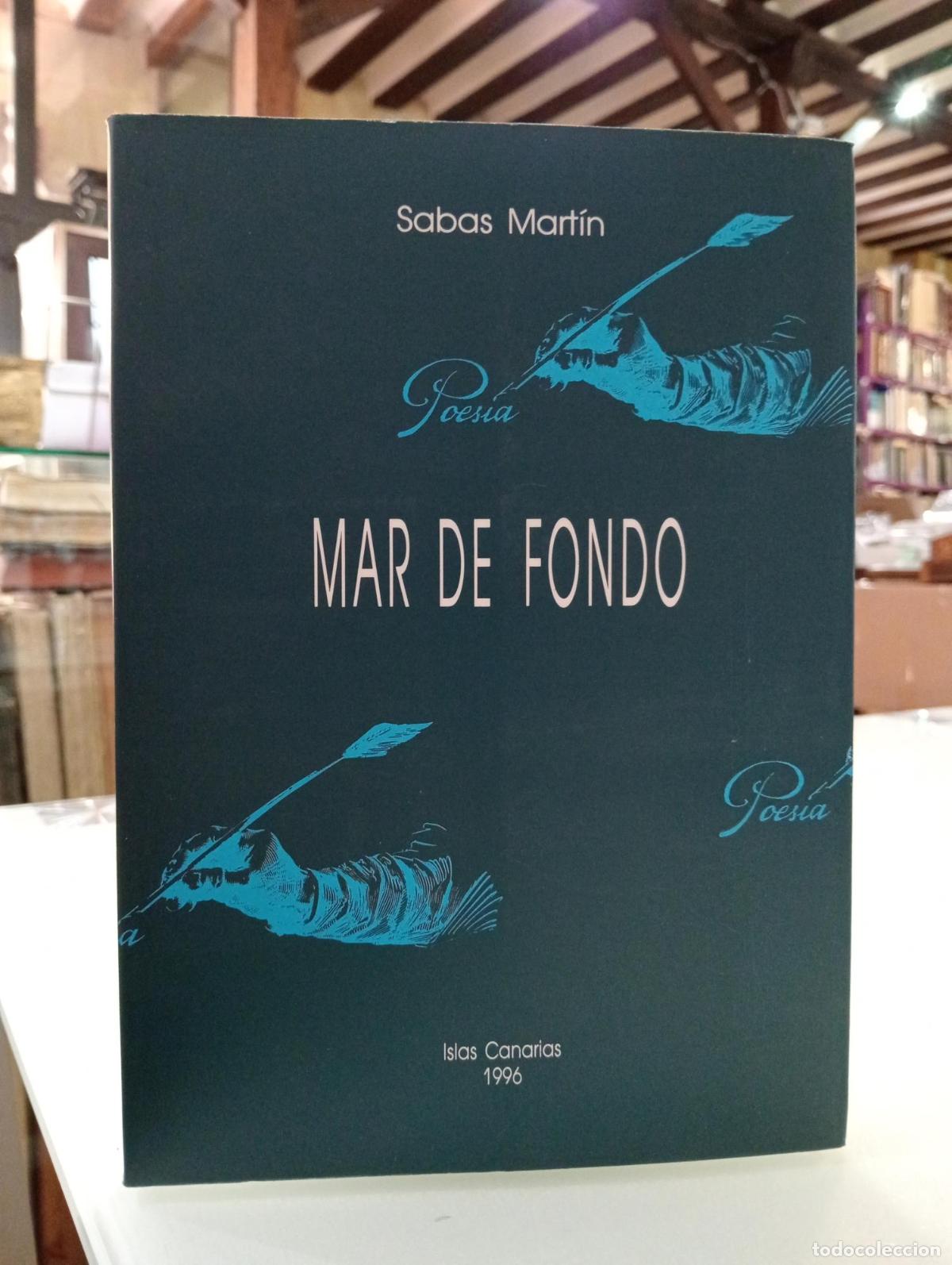 Libros de segunda mano: Mar de fondo - Mart&iacute;n, Sabas.