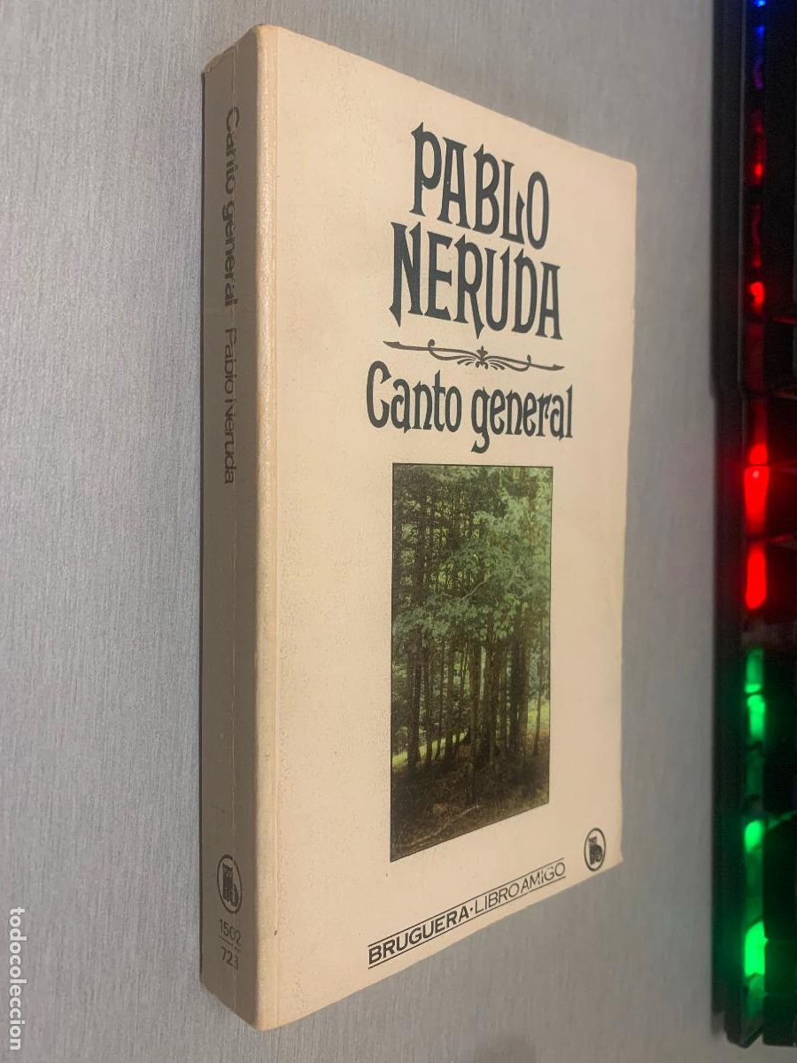 Libros de segunda mano: CANTO GENERAL / PABLO NERUDA / BRUGUERA LIBRO AMIGO 1984
