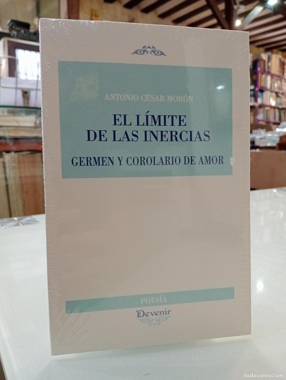 Libros de segunda mano: El l&iacute;mite de las inercias - C&eacute;sar Mor&oacute;n, Antonio.