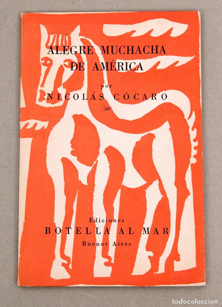 Libros de segunda mano: ANDR&Eacute;S C&Oacute;CARO - SEOANE - ALEGRE MUCHACHA DE AM&Eacute;RICA - 1952 - BBAA - MUY RARO