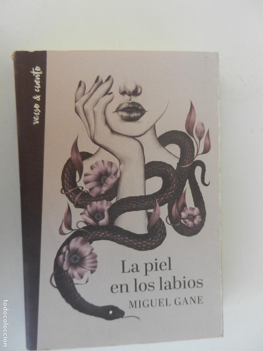 Libros de segunda mano: LA PIEL EN LOS LABIOS - MIGUEL GANE - VERSO&CUENTO - AGUILAR 2020