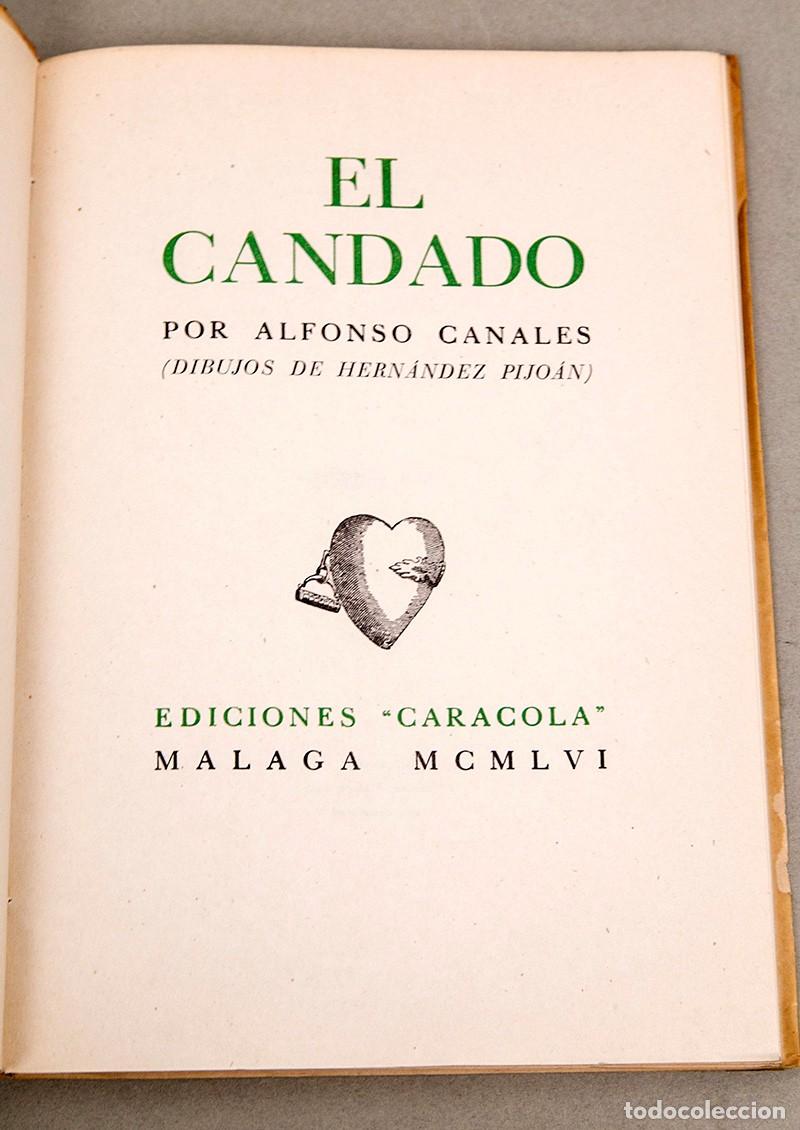 Libros de segunda mano: ALFONSO CANALES - EL CANDADO - 1956 - PRIMERA EDICI&Oacute;N - FIRMADO