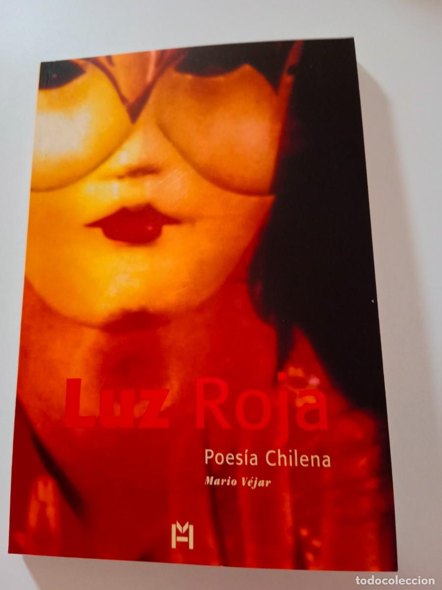 Libros de segunda mano: LUZ ROJA. POES&Iacute;A CHILENA. MARIO V&Eacute;JAR
