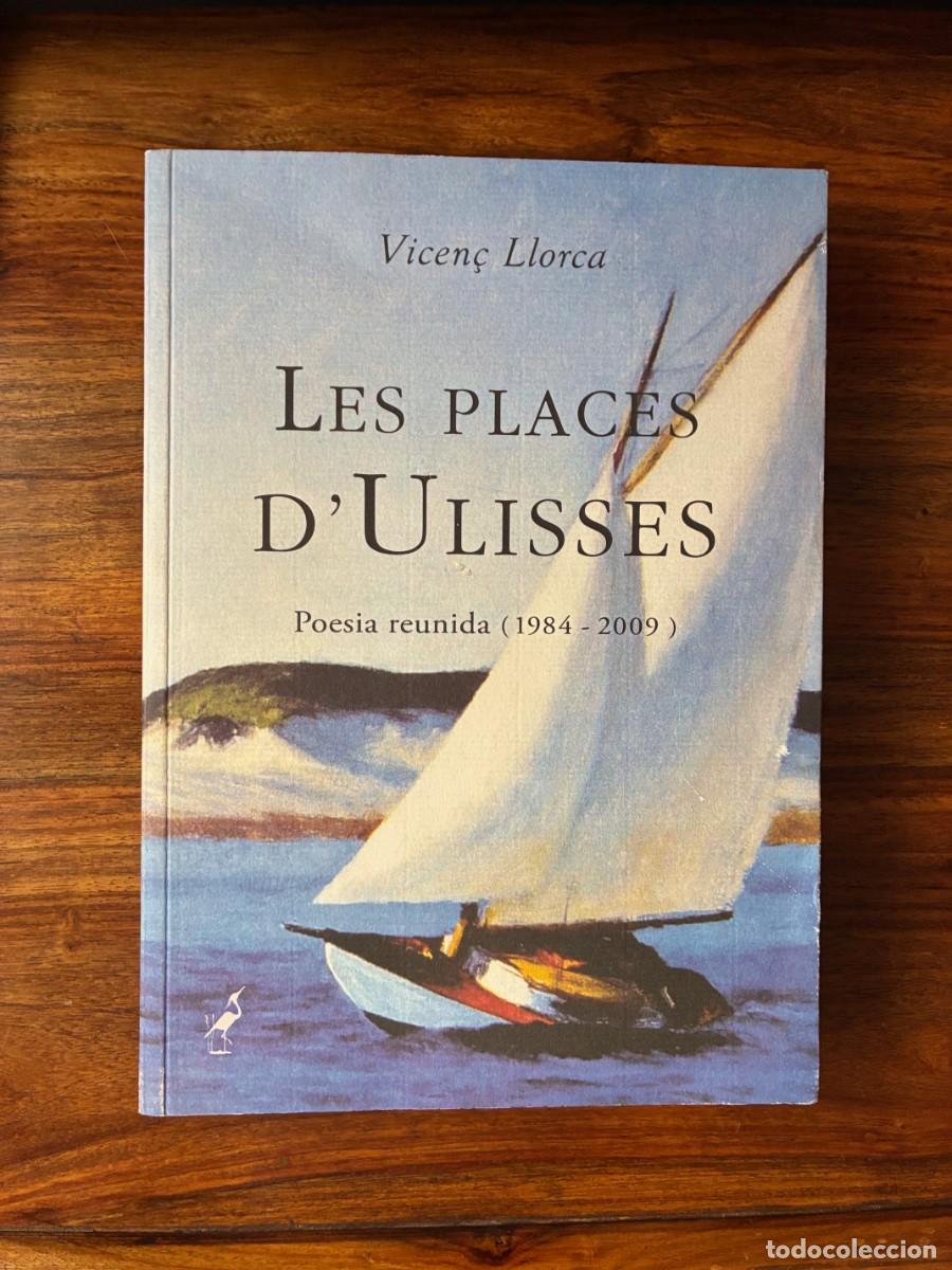 Libros de segunda mano: Les places d'Ulisses. Poesia reunida (1984-2009). Vincen&ccedil; Llorca. Editorial Omicron
