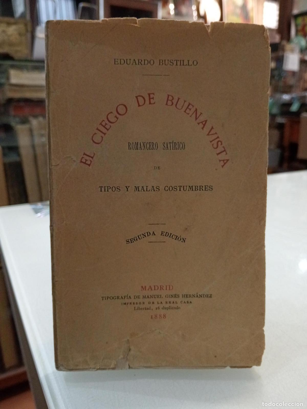 Libros de segunda mano: EL ciego de Buenavista. Romancero sat&iacute;rico de tipos y malas costumbres - Bustillo, Eduardo