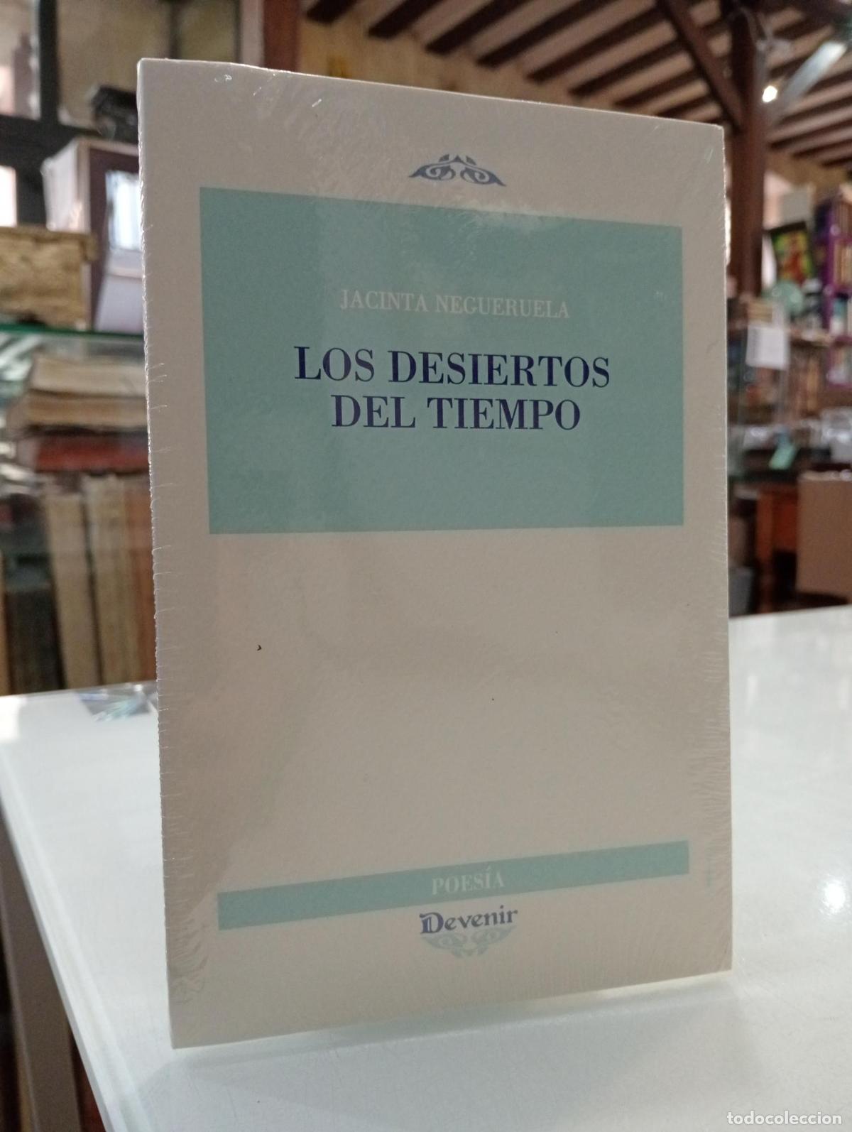 Libros de segunda mano: Los desiertos del tiempo - Negueruela, Jacinta.