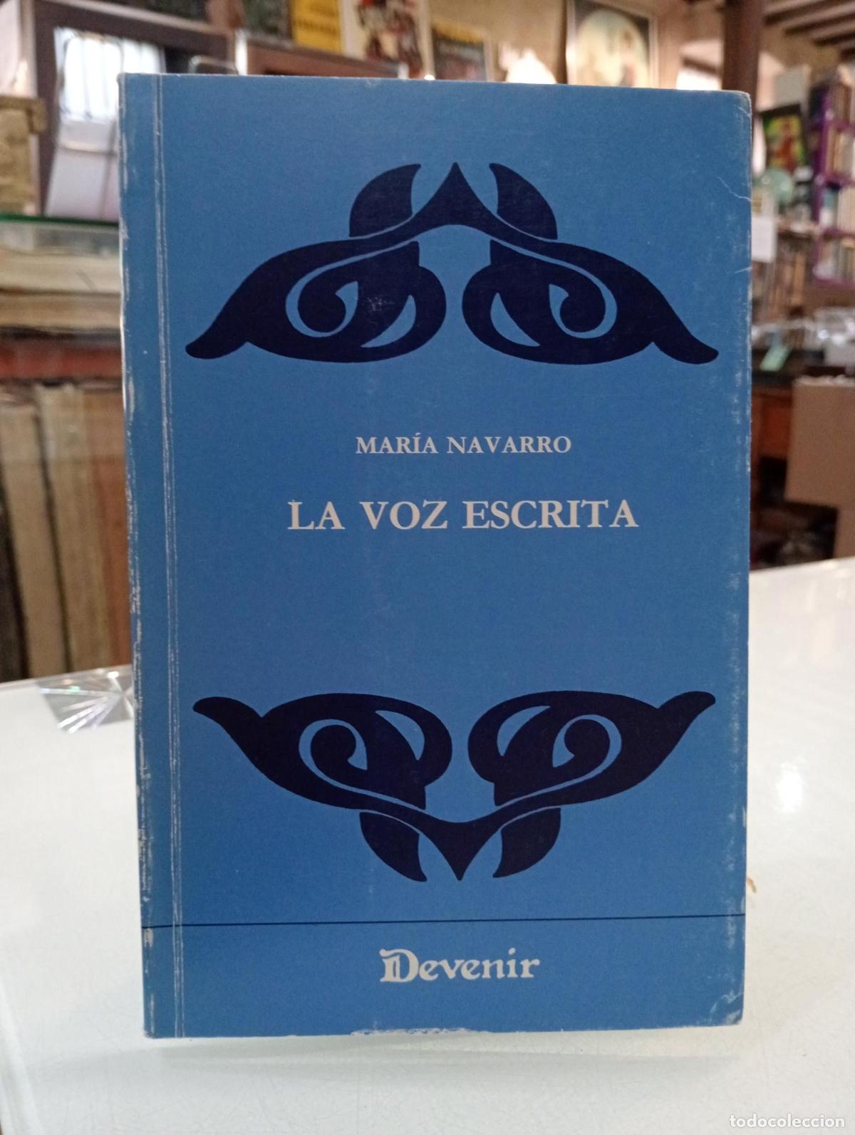 Libros de segunda mano: La voz escrita - Navarro, Mar&iacute;a.