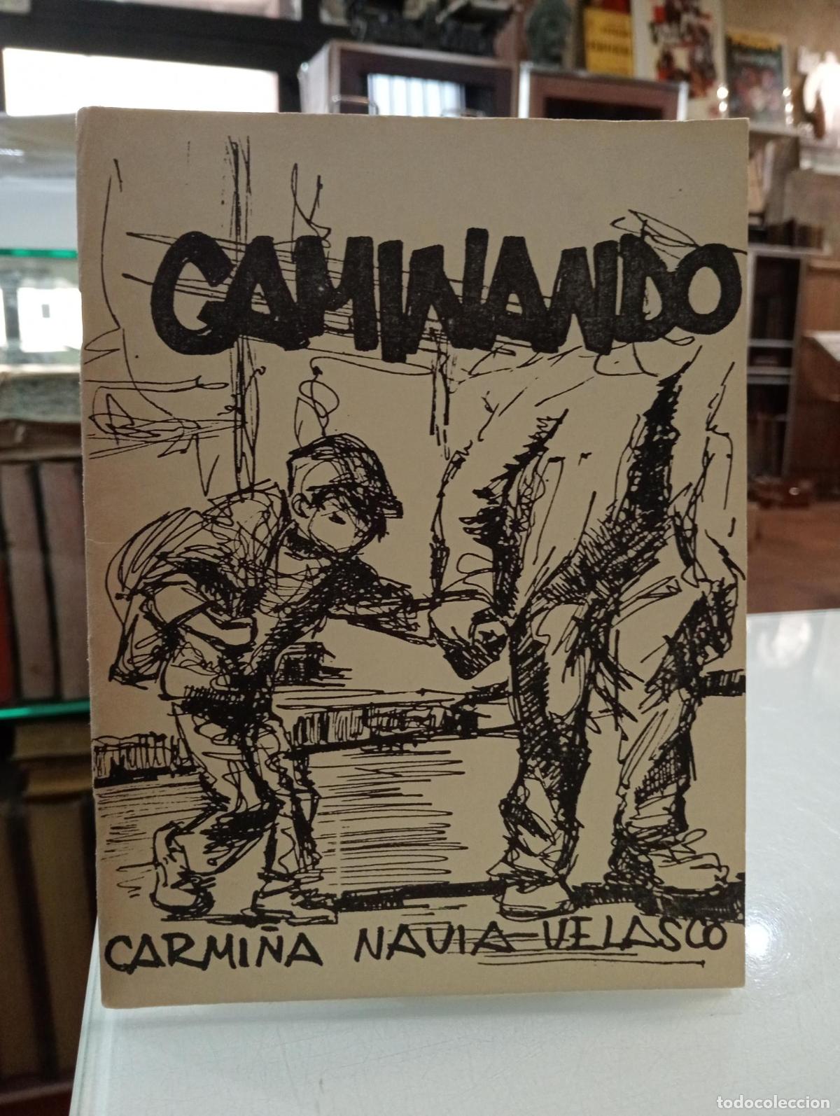 Libros de segunda mano: Caminando - Navia Velasco, Carmi&ntilde;a.