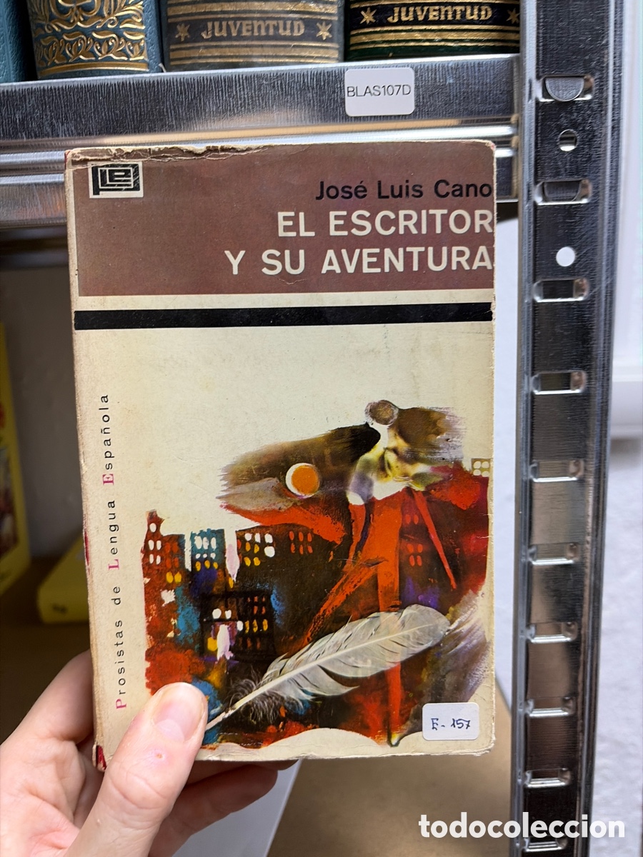 Libros de segunda mano: Blas107D EL ESCRITOR Y SU AVENTURA. JOSE LUIS CANO dedicado por el autor