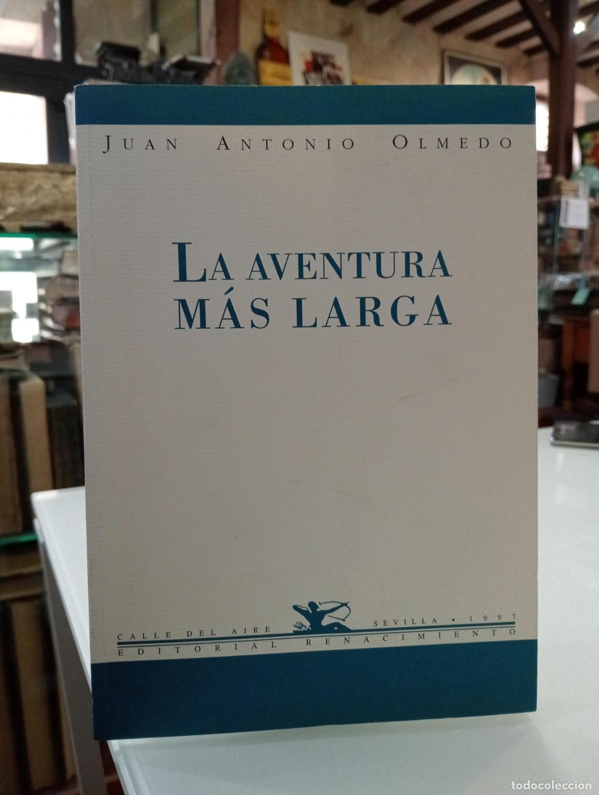 Libros de segunda mano: La aventura m&aacute;s larga - Olmedo, Juan Antonio.