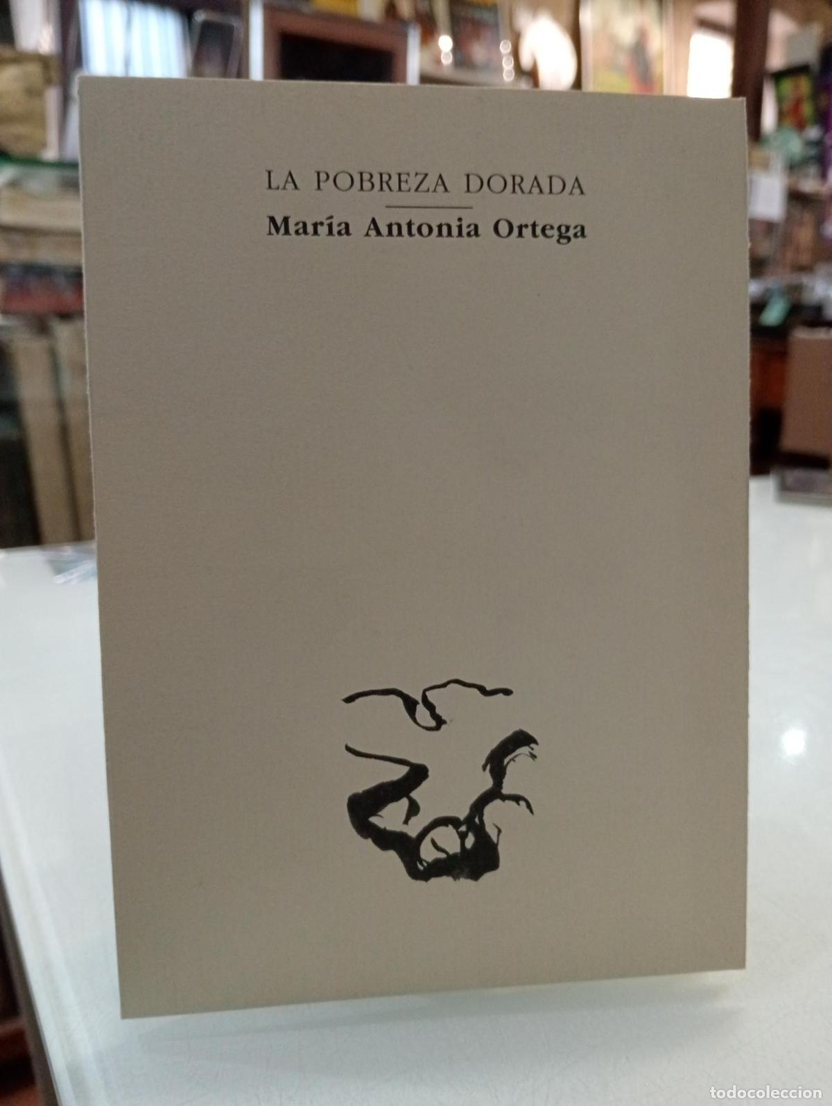 Gebrauchte B&uuml;cher: La pobreza dorada - Ortega, Mar&iacute;a Antonia.