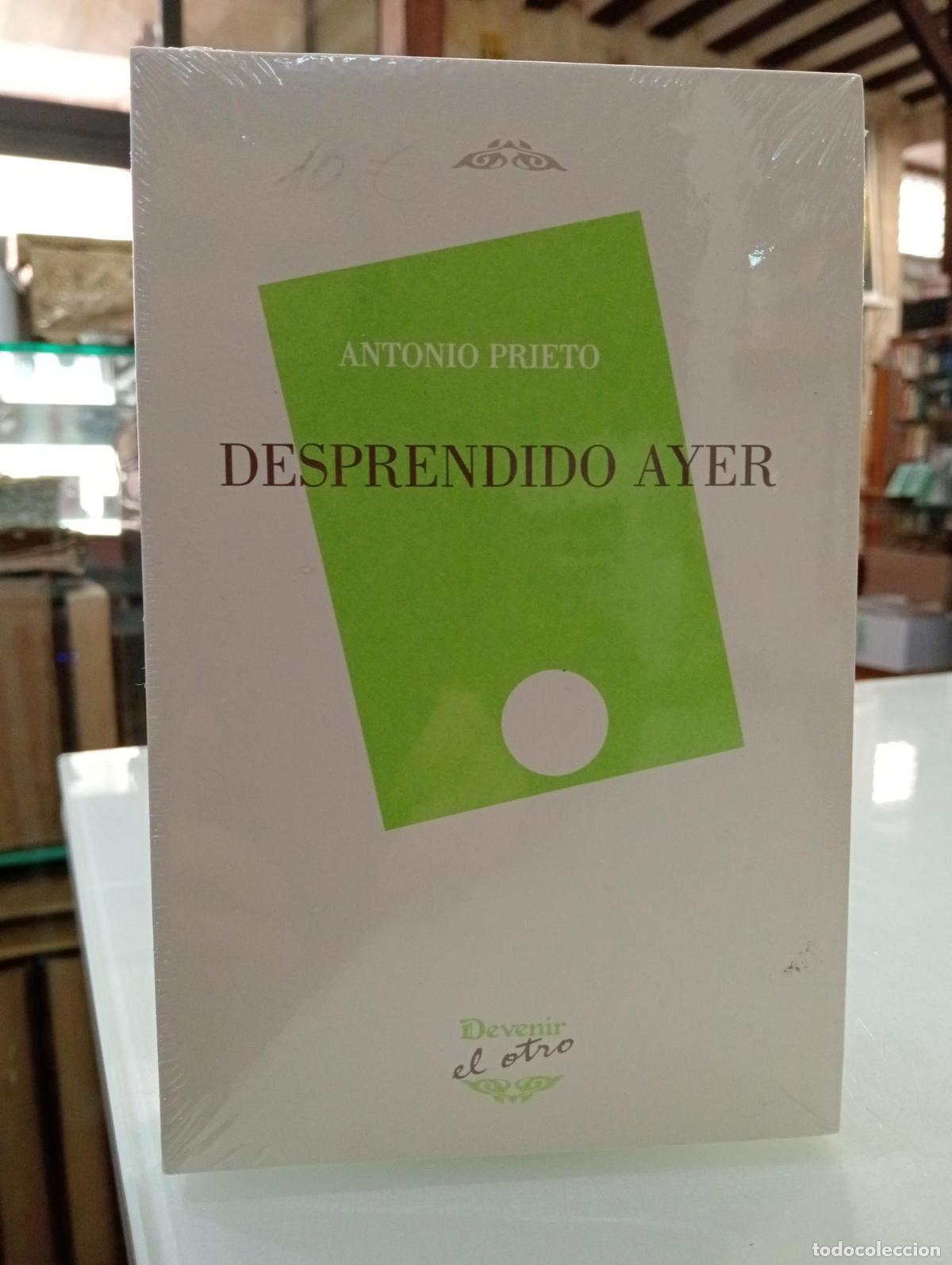 Libros de segunda mano: Desprendido ayer - Prieto Mart&iacute;n, Antonio.