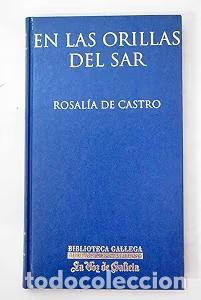 Libros de segunda mano: En las Orillas del Sar - Rosal&iacute;a de Castro - La Voz de Galicia - Biblioteca Gallega de Autores