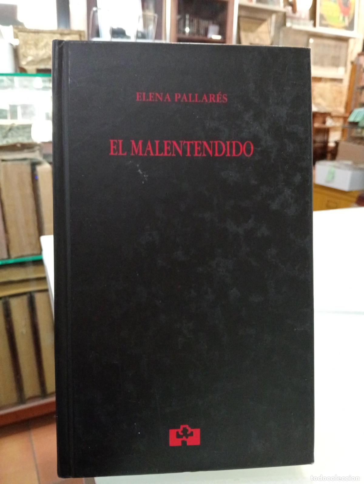 Gebrauchte B&uuml;cher: El malentendido - Pallar&eacute;s, Elena.