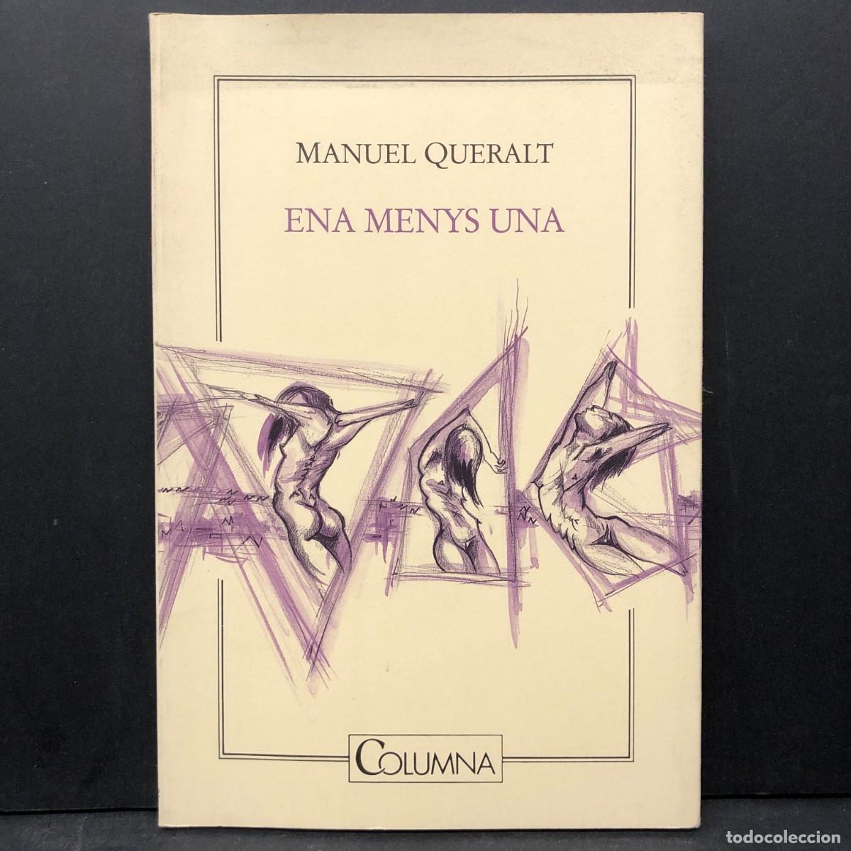 Libros de segunda mano: ENA MENYS UNA - MANUEL QUERALT - COLUMNA - POESIA / 5513