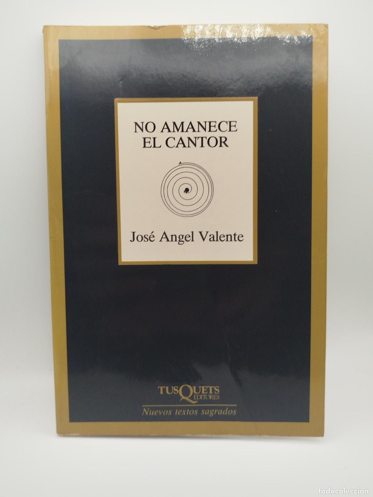 Libros de segunda mano: No amanece el cantor - Jos&eacute; Angel Valente