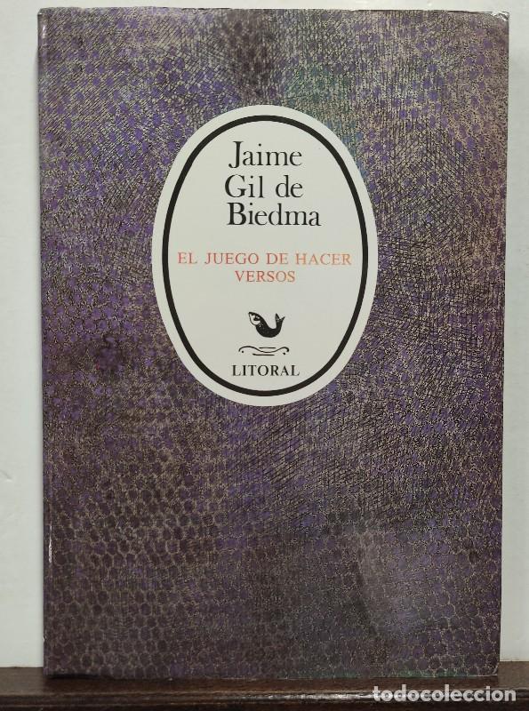 Libros de segunda mano: Jaime Gil de Biedma: El juego de hacer versos - Revista Litoral - M&aacute;laga 1996, 1&ordf; ed.