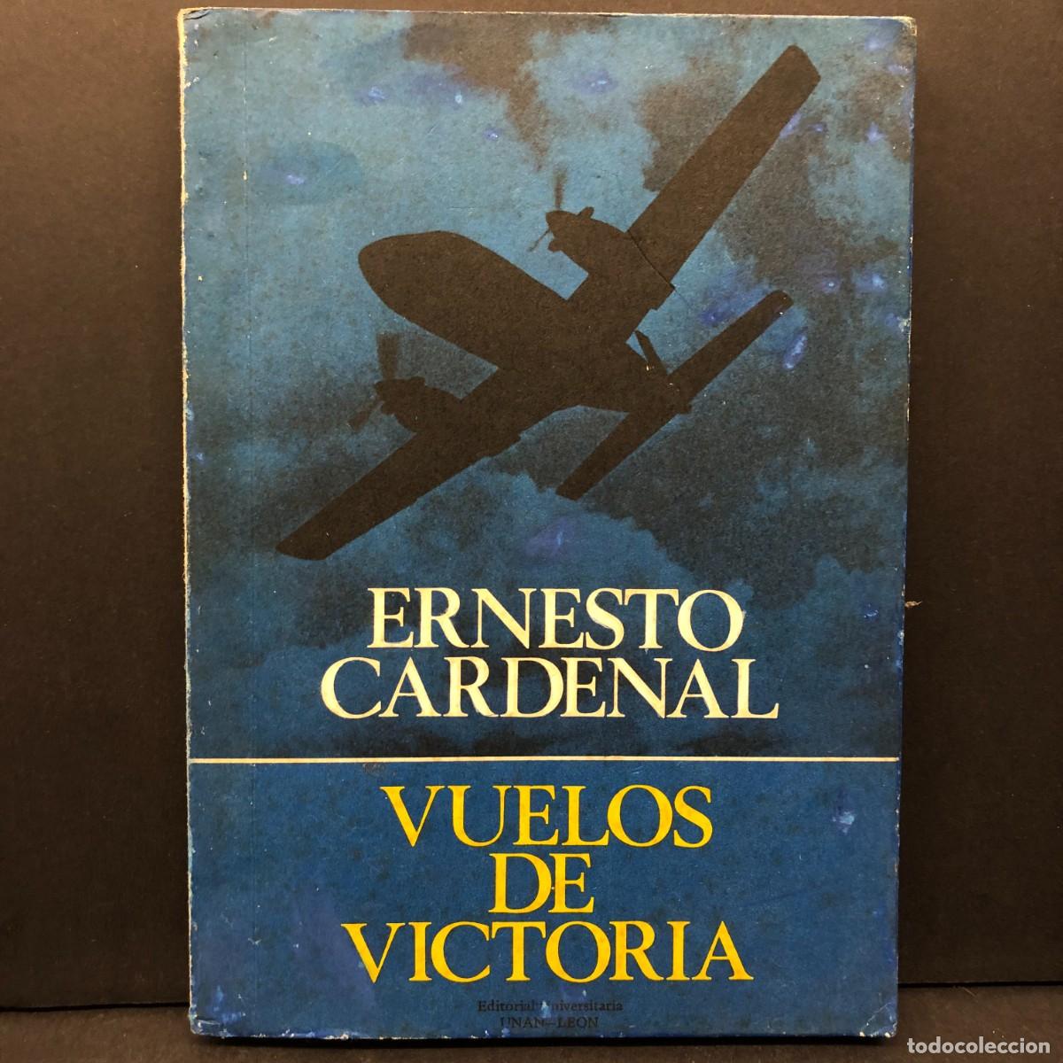 Libros de segunda mano: VUELOS DE VICTORIA - ERNESTO CARDENAL - EDITORIAL UNIVERSITARIA UNAN-LEON - DEDICADO AUTOR / 5759