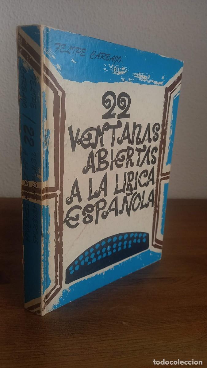 Libros de segunda mano: FELIPE CARBAJO: 22 VENTANAS ABIERTAS A LA L&Iacute;RICA ESPA&Ntilde;OLA. JAP&Oacute;N 1971