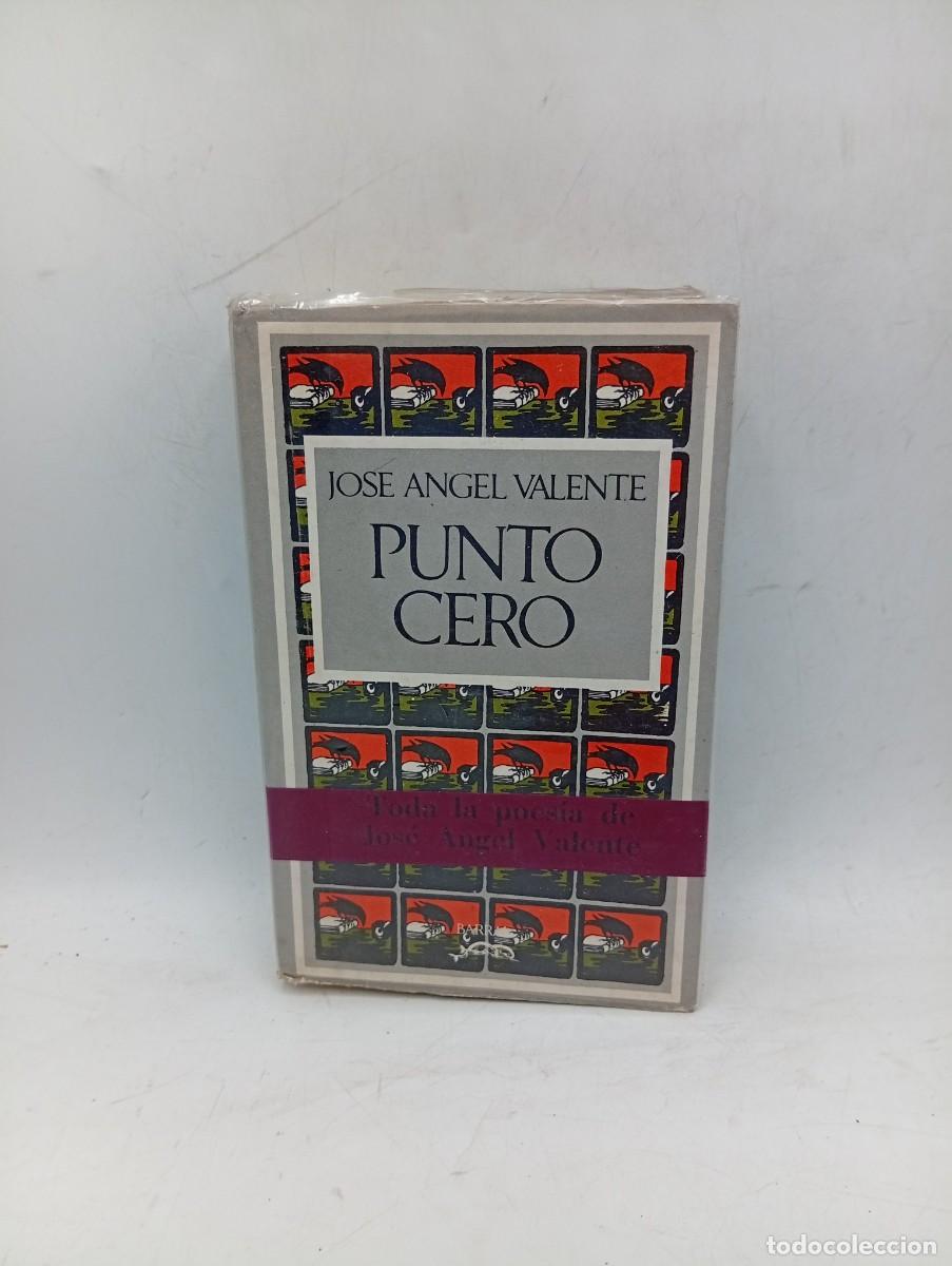 Libros de segunda mano: PUNTO CERO. JOSE ANGEL VALENTE. BARRAL EDITORES. 1972. PAGS : 446.