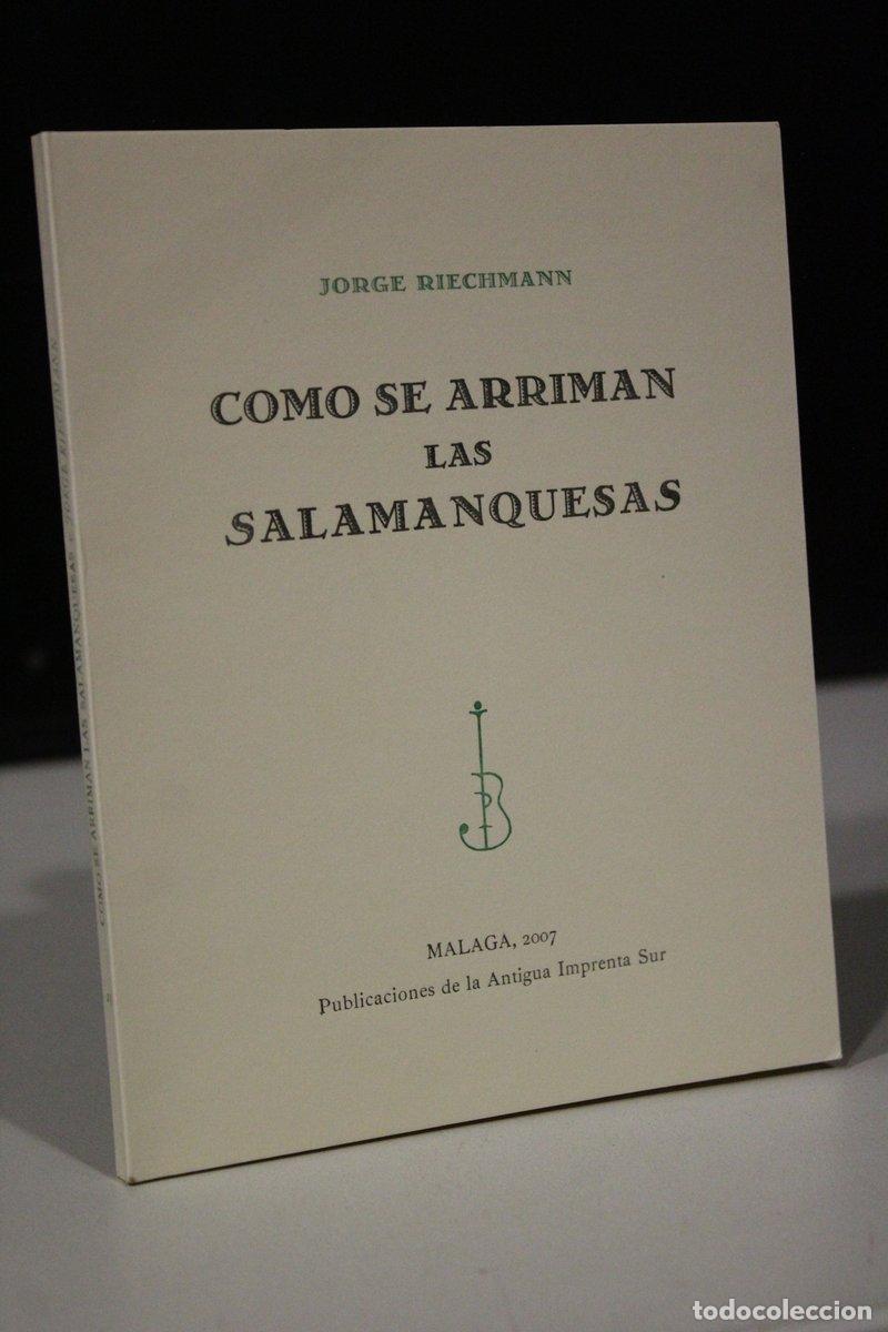 Gebrauchte B&uuml;cher: Como se arriman las salamanquesas - Riechmann, Jorge.