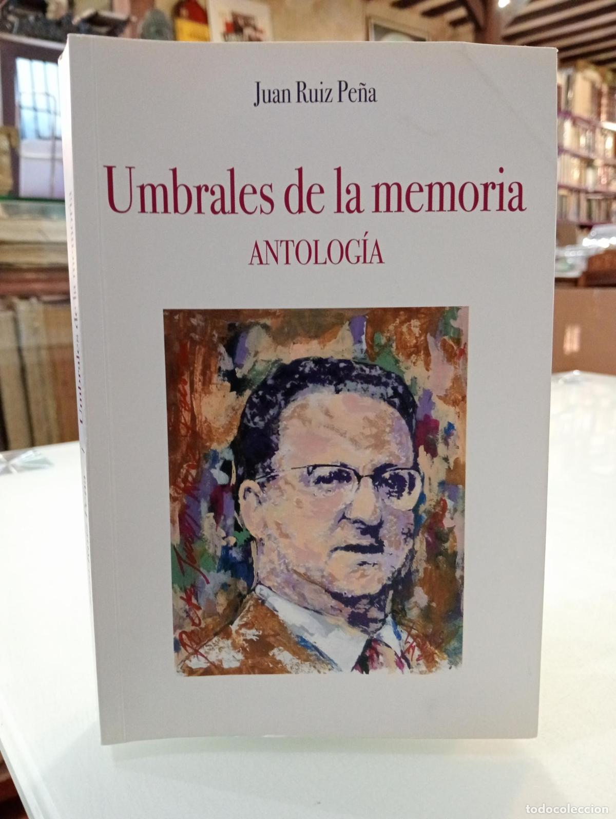 Libros de segunda mano: Umbrales de la memoria - Juan Ruiz Pe&ntilde;a