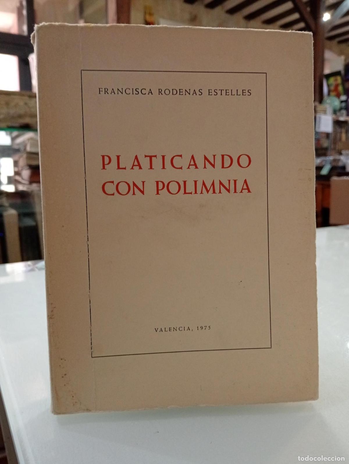 Libros de segunda mano: Platicando con Polimnia - Francisca R&oacute;denas Estell&eacute;s