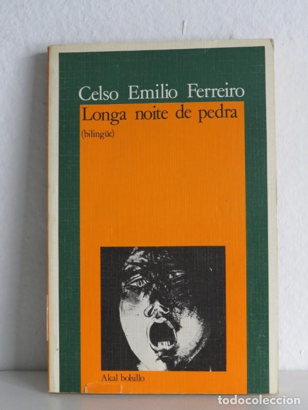 Libri di seconda mano: Longa Noite de Pedra (Bilingue) - Celso Emilio Ferreiro - Ediciones Akal - Akal Bolsillo, 042