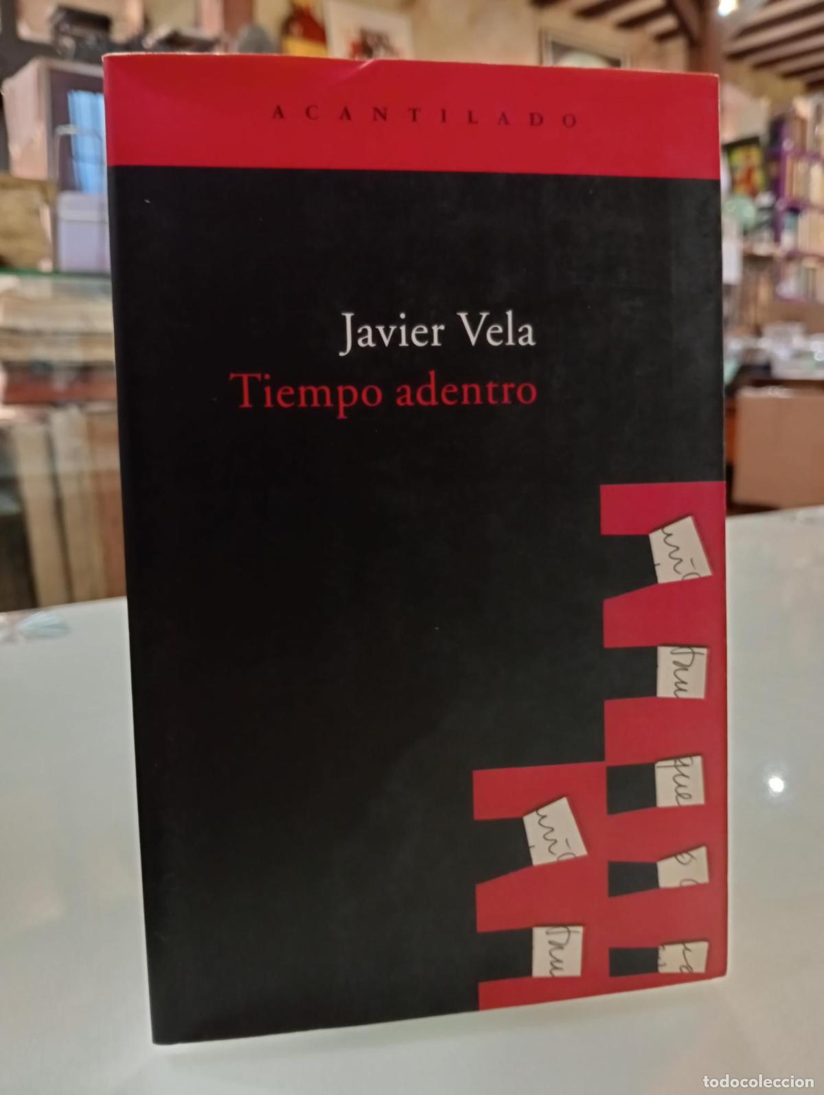 Libros de segunda mano: Tiempo adentro - Javier Vela S&aacute;nchez