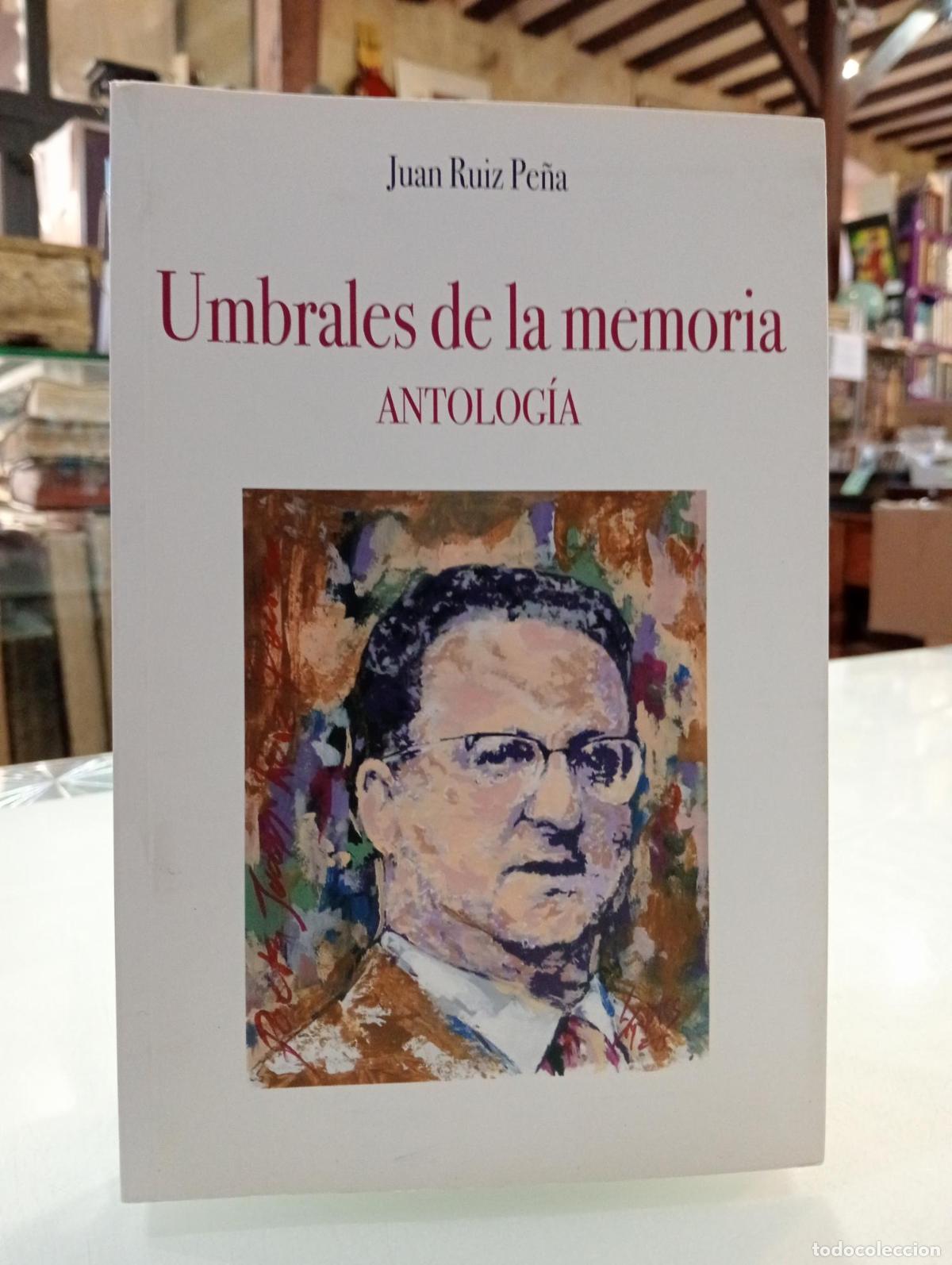 Libros de segunda mano: Umbrales de la memoria - Juan Ruiz Pe&ntilde;a