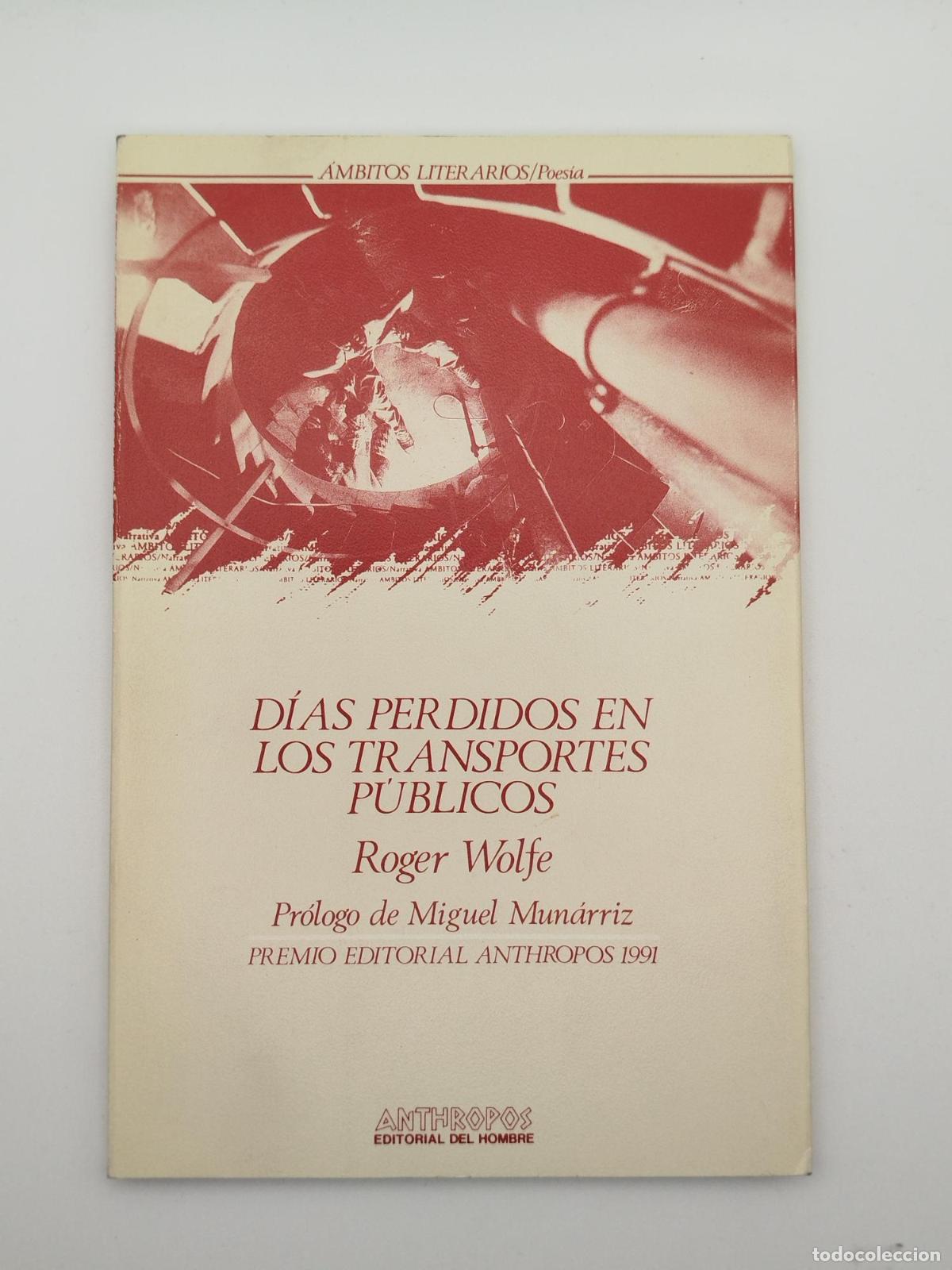 Libros de segunda mano: D&iacute;as perdidos en los transportes p&uacute;blicos - Roger Wolfe
