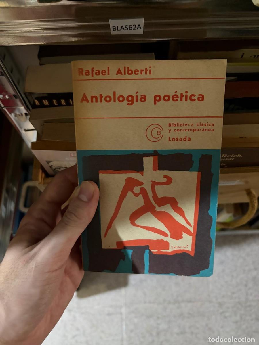 Libros de segunda mano: BLAS62A &mdash; Rafael Alberti &mdash; Antolog&iacute;a po&eacute;tica &mdash; Losada