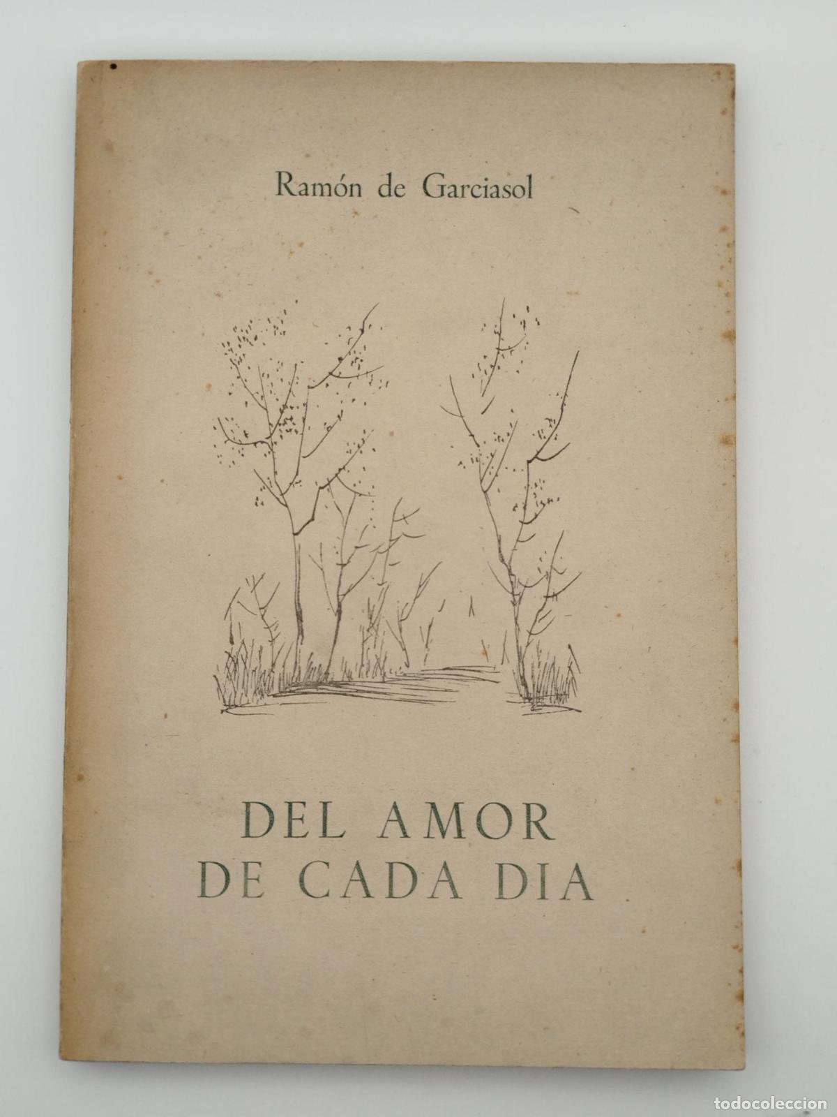 Libros de segunda mano: Del amor de cada d&iacute;a - De Garciasol, Ram&oacute;n.