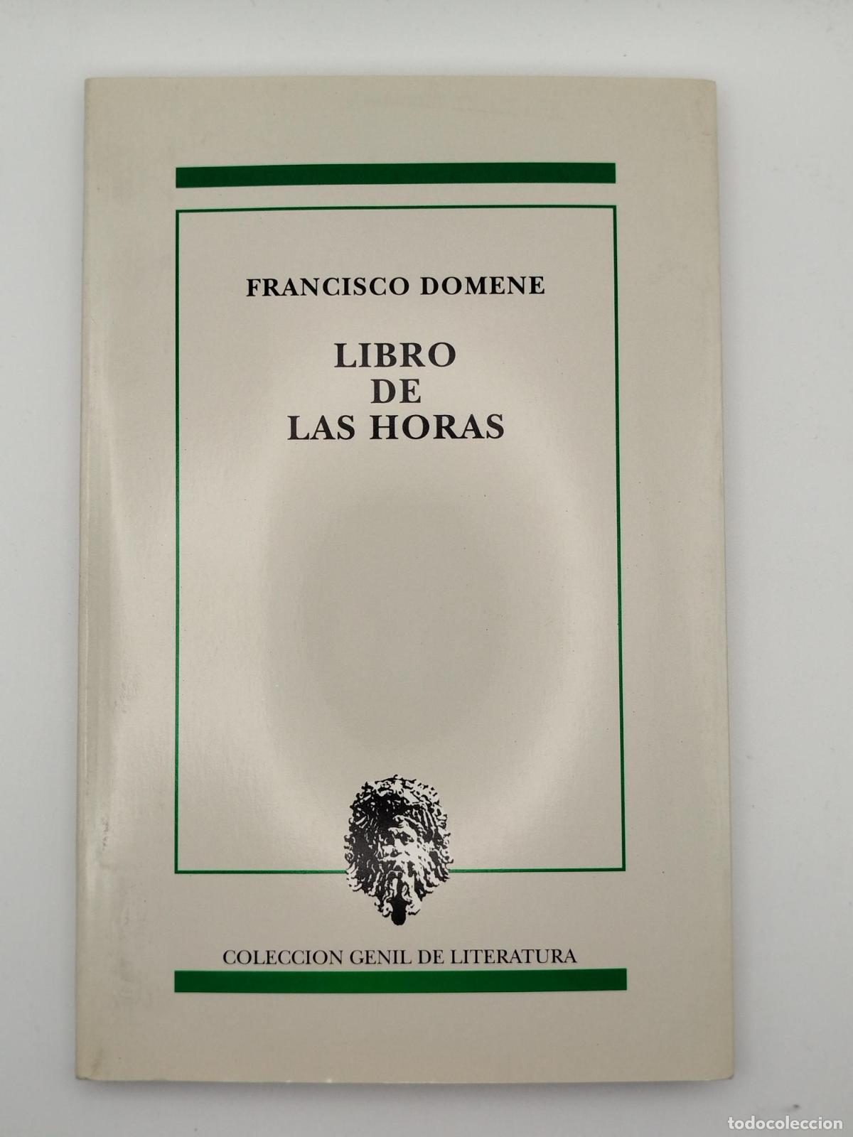 Libros de segunda mano: Libro de las horas - Francisco Domene