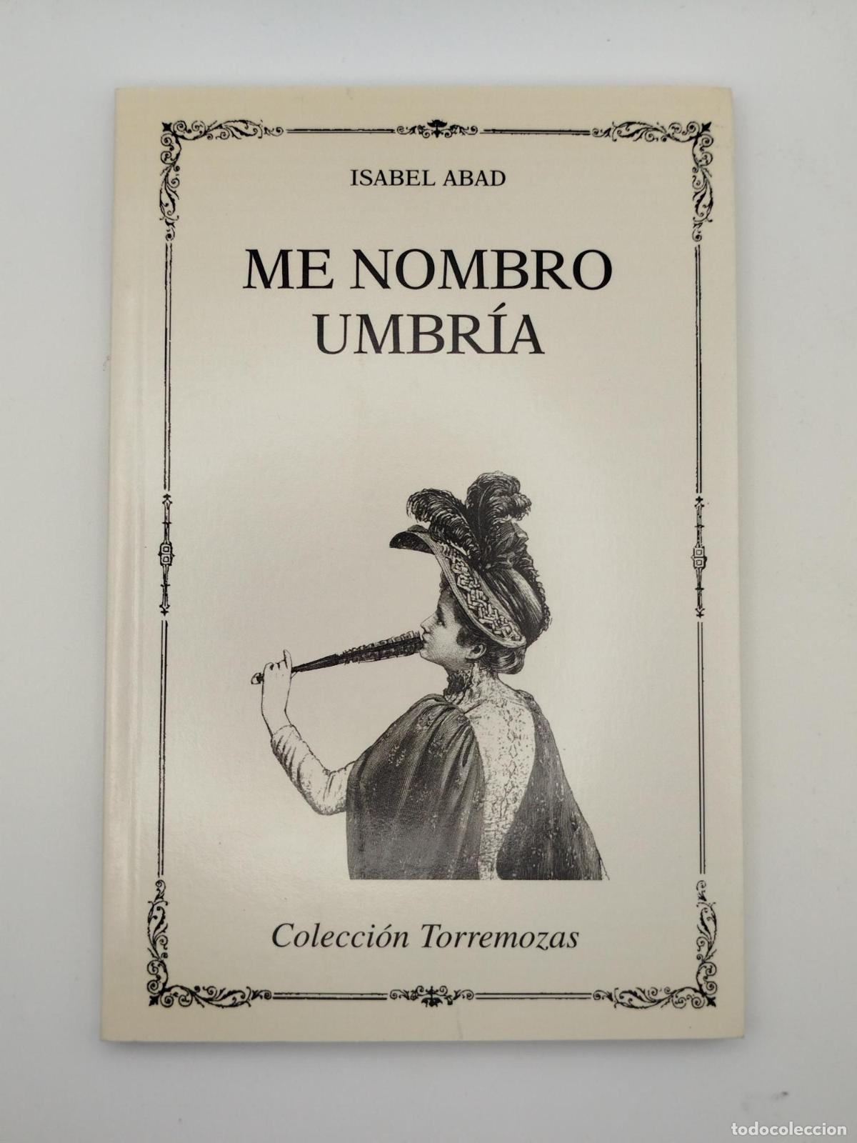 Libros de segunda mano: Me nombro umbr&iacute;a - Isabel Abad