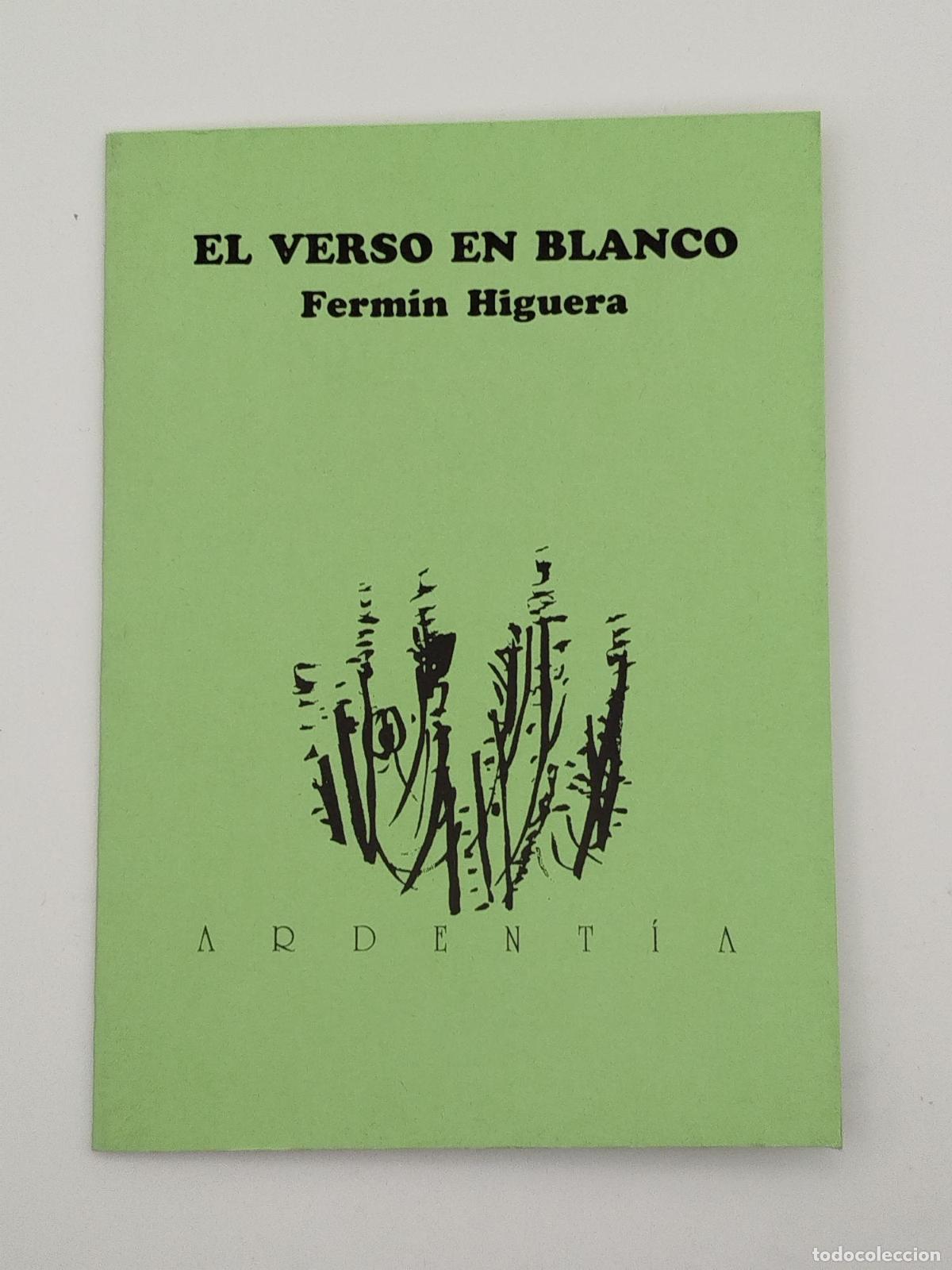 Libros de segunda mano: El verso en blanco - Higuera, Ferm&iacute;n.