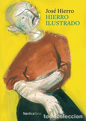 Libros de segunda mano: Jos&eacute; Hierro. Hierro Ilustrado. N&oacute;rdica