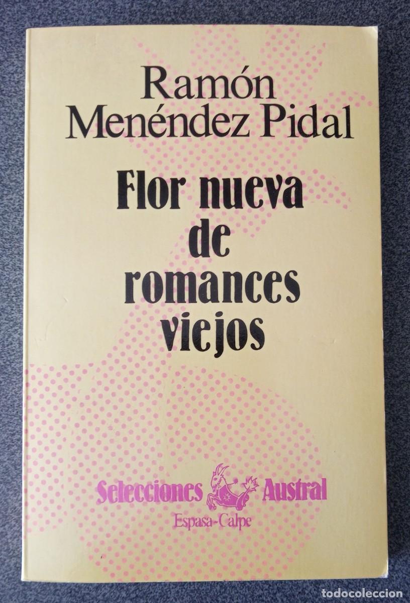 Libros de segunda mano: Flor Nueva De Romances Viejos Ram&oacute;n Men&eacute;ndez Pidal