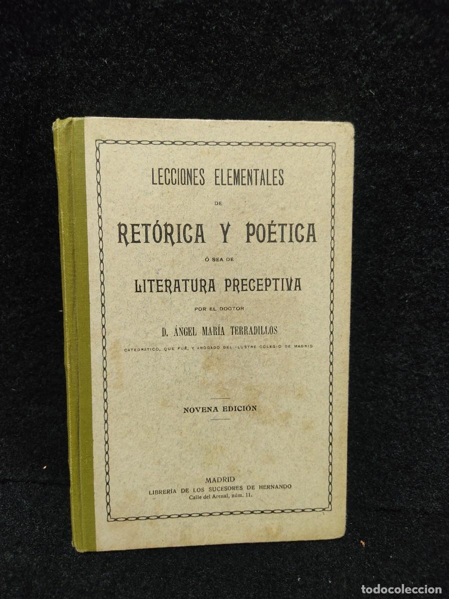Libros de segunda mano: LECCIONES ELEMENTALES DE RETORICA Y POETICA - ANGEL M TERRANDILLOS