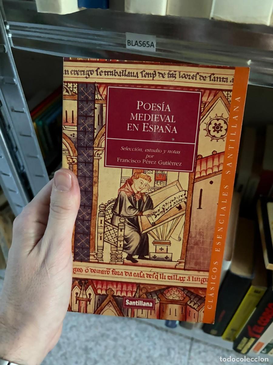Libros de segunda mano: BLAS65A &mdash; Francisco P&eacute;rez Guti&eacute;rrez &mdash; Poes&iacute;a medieval en Espa&ntilde;a &mdash; Santillana