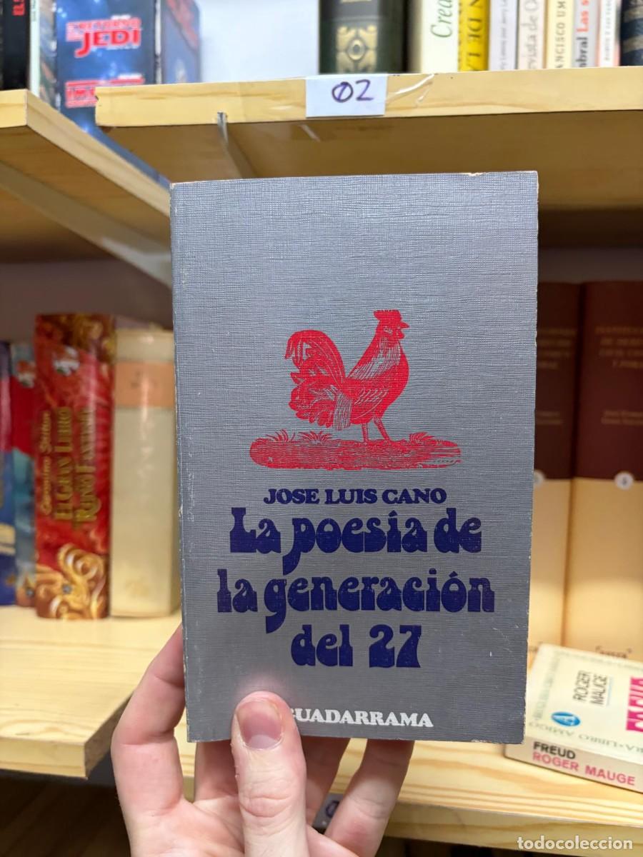 Libros de segunda mano: 02 + La poes&iacute;a de la generaci&oacute;n del 27 + Jos&eacute; Luis Cano + Guadarrama