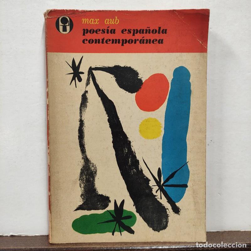 Libros de segunda mano: Poes&iacute;a espa&ntilde;ola contempor&aacute;nea - Max Aub - Ediciones Era - M&eacute;xico 1969, 1&ordf; ed.