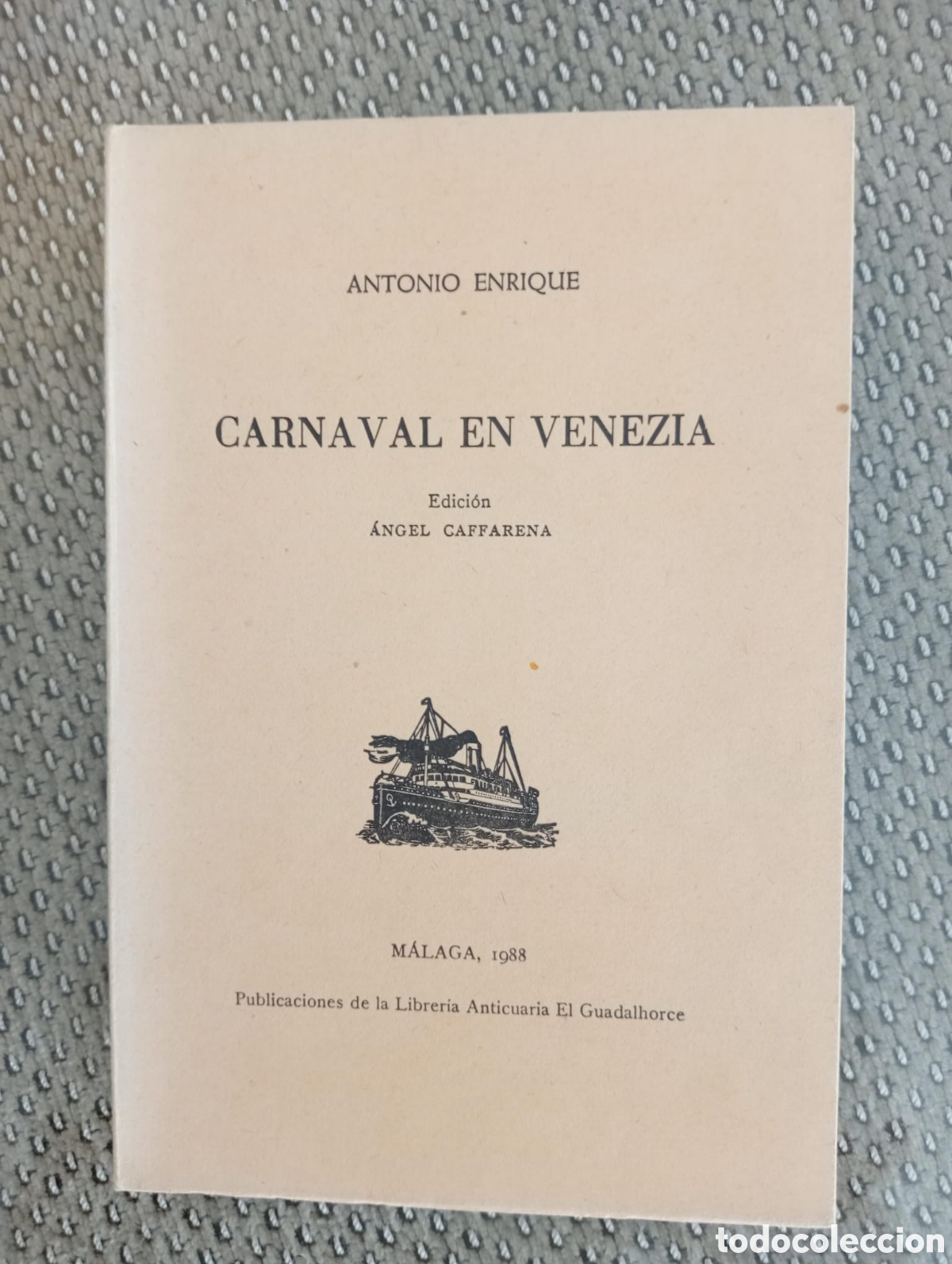 Libros de segunda mano: Carnaval de Venezia / Antonio Enrique. &Aacute;ngel Caffarena, ed.