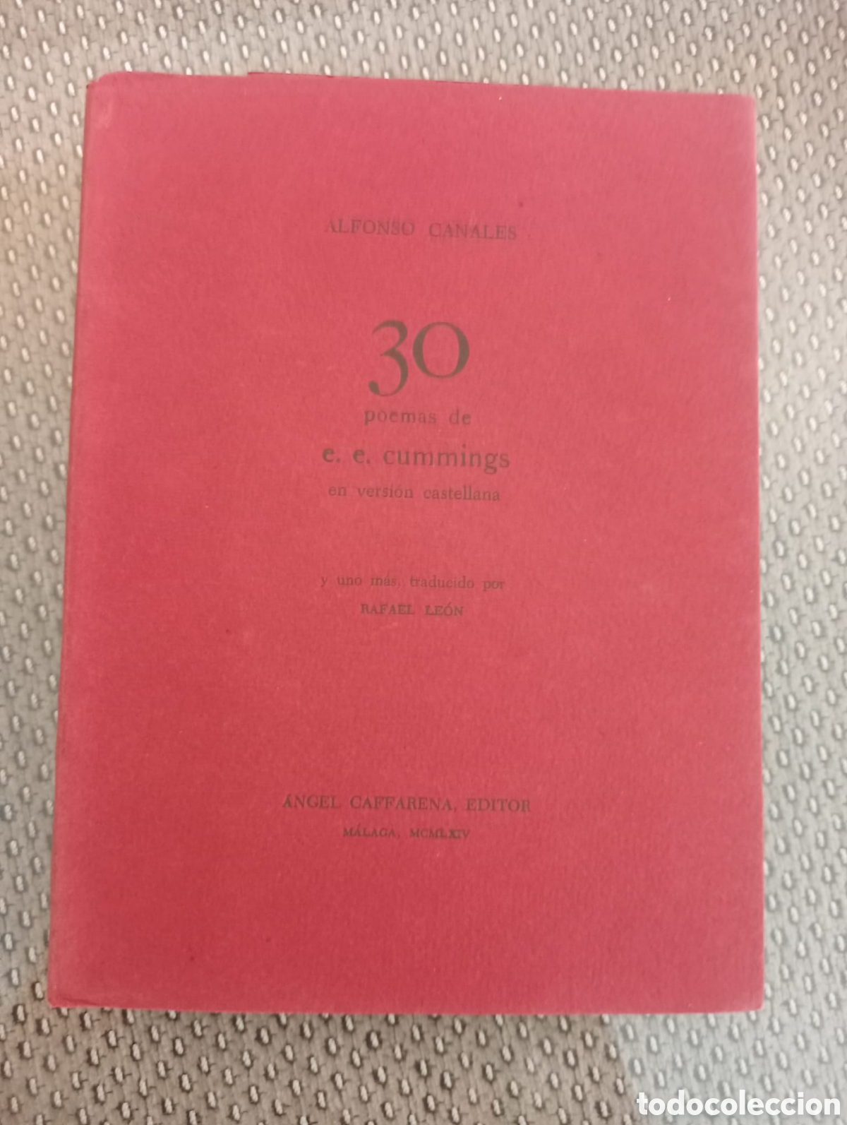 Libros de segunda mano: 30 poemas de E E Cummings en versi&oacute;n de Alfonso Canales y uno m&aacute;s traducido por Rafael Le&oacute;n