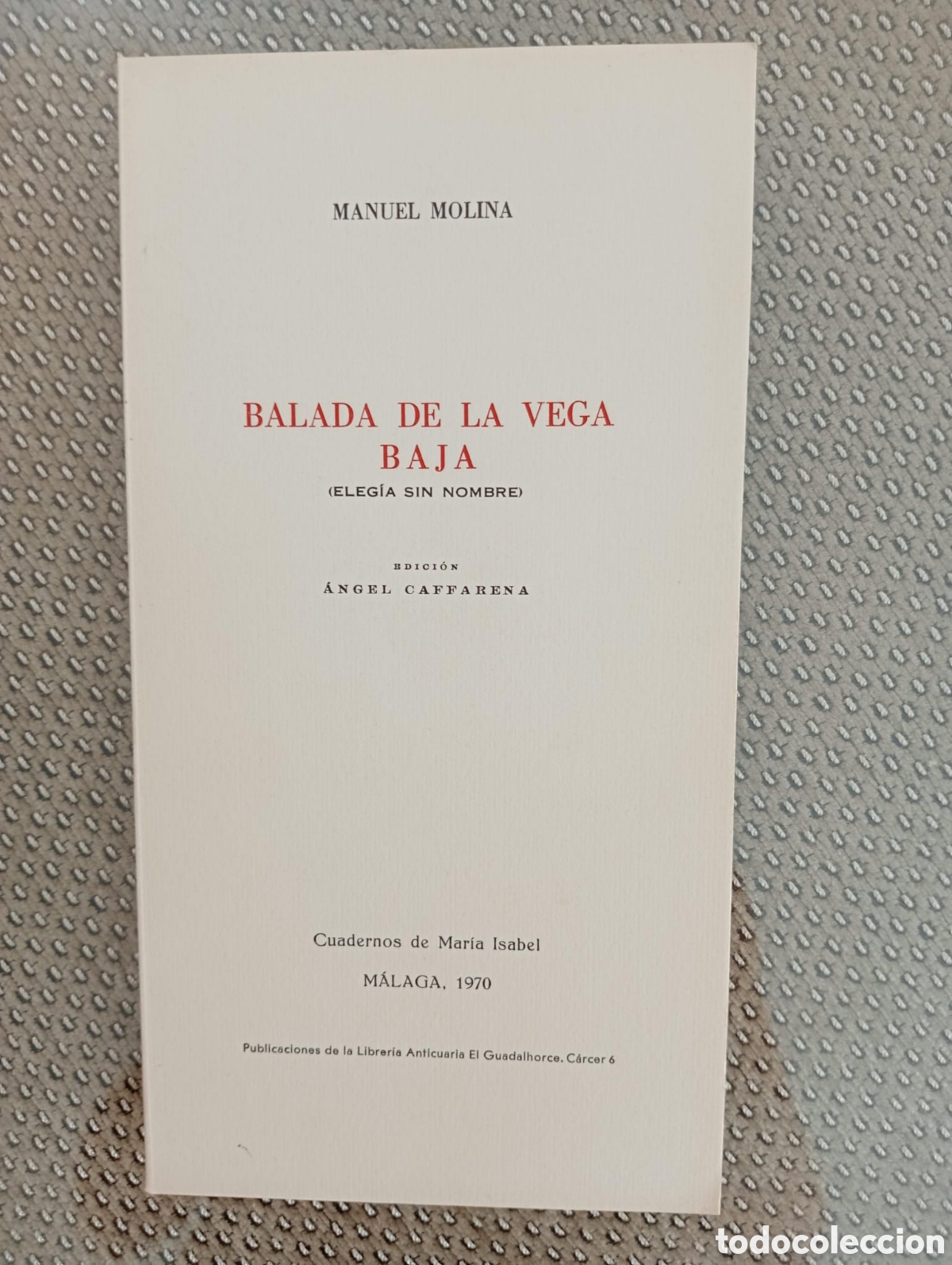 Libros de segunda mano: Balada de la Vega baja / Manuel Molina. &Aacute;ngel Caffarena, ed. Librer&iacute;a Anticuaria El Guadalhorce