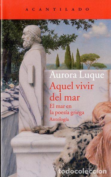 Libros de segunda mano: Aquel vivir del mar. - Luque, Aurora.