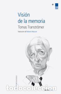 Libros de segunda mano: Visi&oacute;n de la memoria. - Transtr&ouml;mer, Tomas.