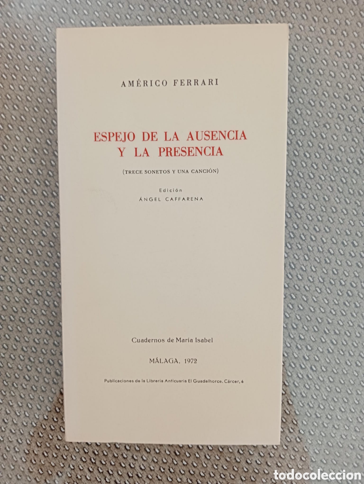 Libros de segunda mano: Espejo de la ausencia y la presencia / Am&eacute;rico Ferrari. &Aacute;ngel Caffarena