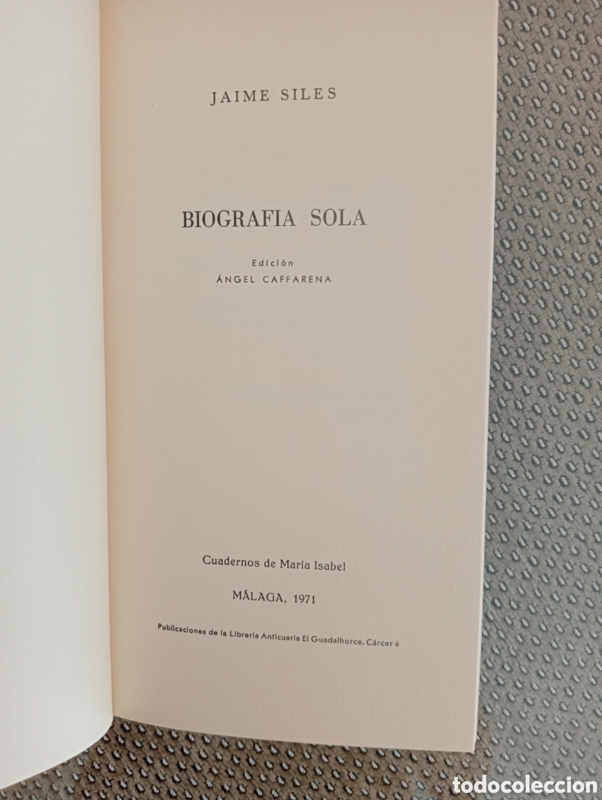 Libros de segunda mano: Biograf&iacute;as sola / Jaime Siles. &Aacute;ngel Caffarena, ed. Librer&iacute;a Anticuaria El Guadalhorce