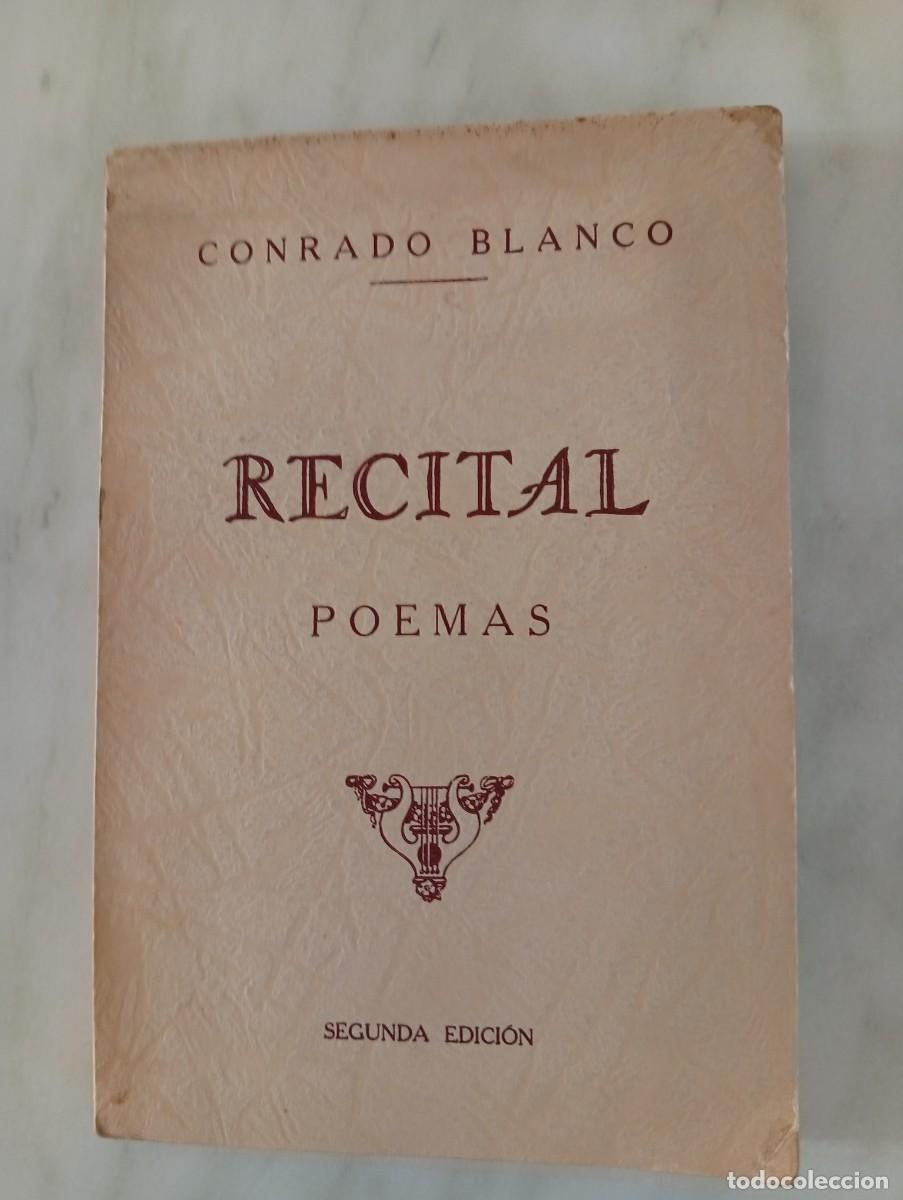 Libros de segunda mano: RECITAL. POEMAS. 2&ordf; Edici&oacute;n. Conrado Blanco. Librer&iacute;a Manila Gr&aacute;fica. MANILA. FILIPINAS. 1938